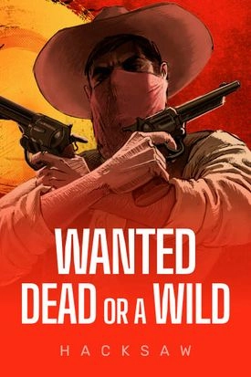 Wanted Dead or a Wild